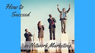 how to succeed in network marketing